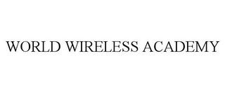 WORLD WIRELESS ACADEMY