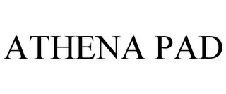 ATHENA PAD