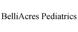 BELLIACRES PEDIATRICS