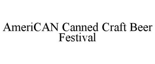 AMERICAN CANNED CRAFT BEER FESTIVAL