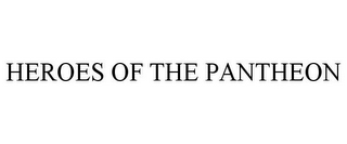 HEROES OF THE PANTHEON