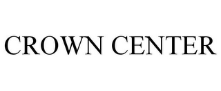 CROWN CENTER