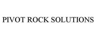 PIVOT ROCK SOLUTIONS