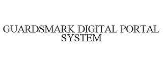GUARDSMARK DIGITAL PORTAL SYSTEM