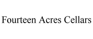 FOURTEEN ACRES CELLARS