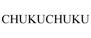 CHUKUCHUKU