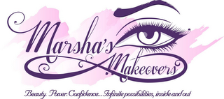 MARSHA'S MAKEOVERS BEAUTY. POWER. CONFIDENCE...INFINITE POSSIBILITIES, INSIDE AND OUT