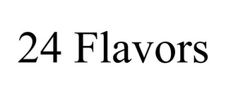 24 FLAVORS
