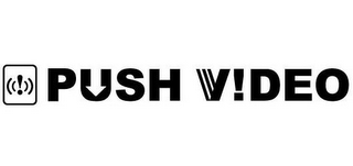 PUSH VIDEO