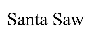 SANTA SAW