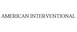 AMERICAN INTERVENTIONAL