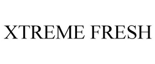 XTREME FRESH