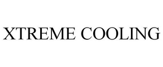 XTREME COOLING