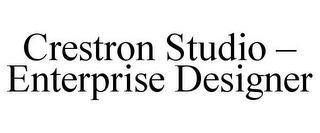 CRESTRON STUDIO - ENTERPRISE DESIGNER