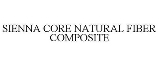 SIENNA CORE NATURAL FIBER COMPOSITE