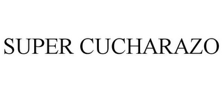 SUPER CUCHARAZO