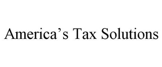 AMERICA'S TAX SOLUTIONS