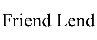 FRIEND LEND