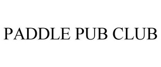 PADDLE PUB CLUB