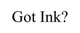 GOT INK?