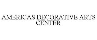 AMERICAS DECORATIVE ARTS CENTER