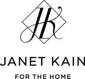 JK JANET KAIN FOR THE HOME