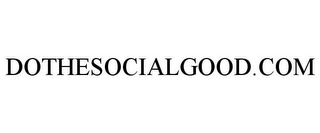 DOTHESOCIALGOOD.COM