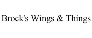 BROCK'S WINGS & THINGS