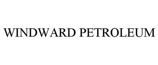 WINDWARD PETROLEUM