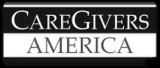 CAREGIVERS AMERICA