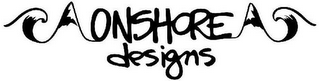 ONSHORE DESIGNS