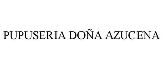 PUPUSERIA DOÑA AZUCENA