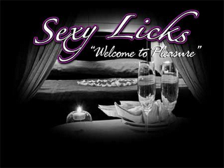 SEXY LICKS "WELCOME TO PLEASURE"