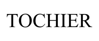 TOCHIER