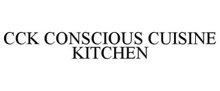 CCK CONSCIOUS CUISINE KITCHEN