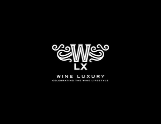 WLX WINE LUXURY CELEBRATING THE WINES LIFESTYLE