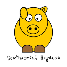 SENTIMENTAL HOGWASH