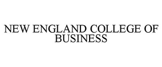 NEW ENGLAND COLLEGE OF BUSINESS