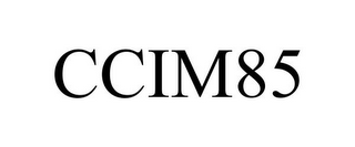 CCIM85