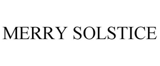 MERRY SOLSTICE