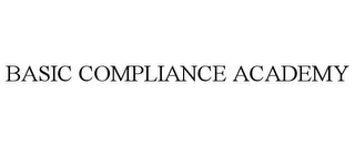 BASIC COMPLIANCE ACADEMY