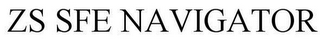 ZS SFE NAVIGATOR