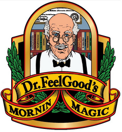 DR. FEELGOOD'S MORNIN MAGIC