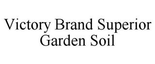 VICTORY BRAND SUPERIOR GARDEN SOIL