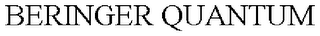 BERINGER QUANTUM