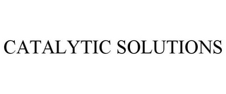 CATALYTIC SOLUTIONS