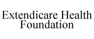 EXTENDICARE HEALTH FOUNDATION