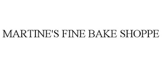 MARTINE'S FINE BAKE SHOPPE