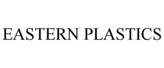 EASTERN PLASTICS