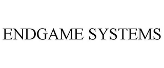 ENDGAME SYSTEMS